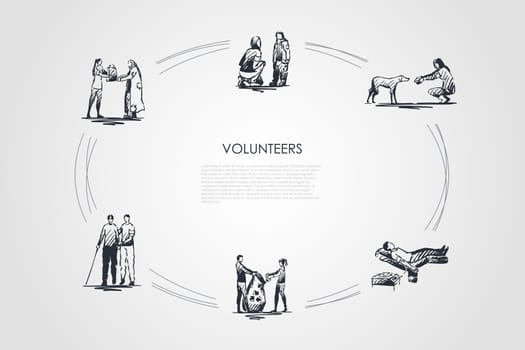 Volunteers - girls and boys helping elderly and homeless people and children, dogs, donating blood and collecting garbage vector concept set. Hand drawn sketch isolated illustration