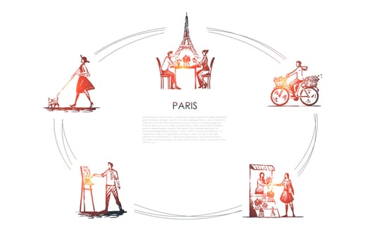 Paris - people riding bicycle, drinking coffee with Eiffel towel behind, painting, buying flowers, walking dog vector concept set. Hand drawn sketch isolated illustration