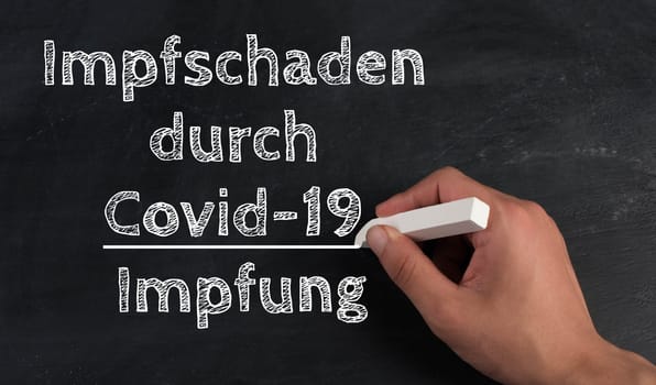 Vaccine damage through Covid-19 vaccination, german language, chalkboard, pandemic