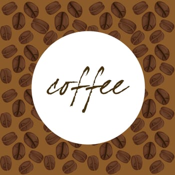 Coffee poster with coffee beans over brown background