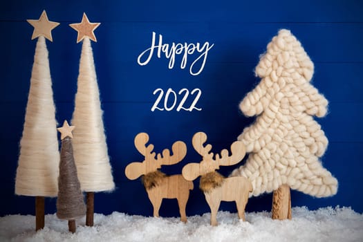 English Calligraphy Happy 2022 On Blue Background With Snow. Decoration And Ornament Like Christmas Trees And A Moose Couple.