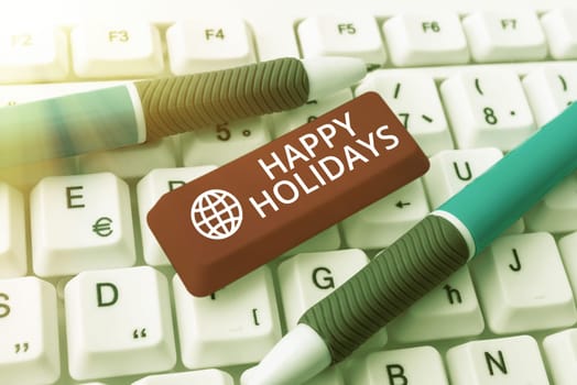 Conceptual display Happy Holidays, Concept meaning Made a short journey by a group of showing for pleasure Abstract Typing New Spreadsheets, Organizing Filing Systems Concept