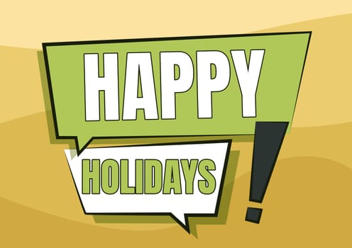 Hand writing sign Happy Holidays, Business showcase Made a short journey by a group of showing for pleasure Two Colorful Overlapping Dialogue Box Drawing With Exclamation Mark.