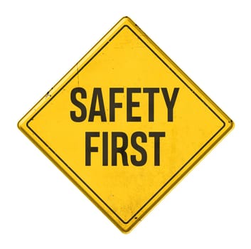 Yellow sign on a white background - Safety first
