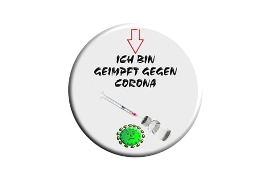 Button with inscription in German - I am vaccinated against Corona