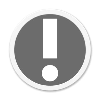 Isolated grey button with white frame showing: Exclamation mark - Caution