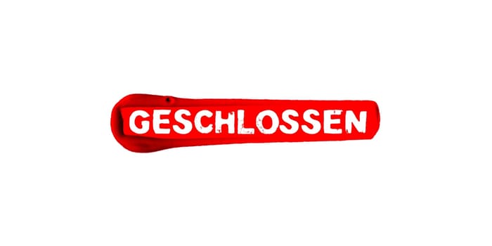 Red paintbrush banner: Closed in german language
