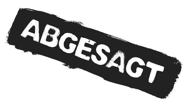 Black grunge banner: Cancelled in german language