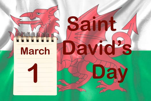 The celebration of the Saint David's Day with the flag and the calendar indicating the March 1