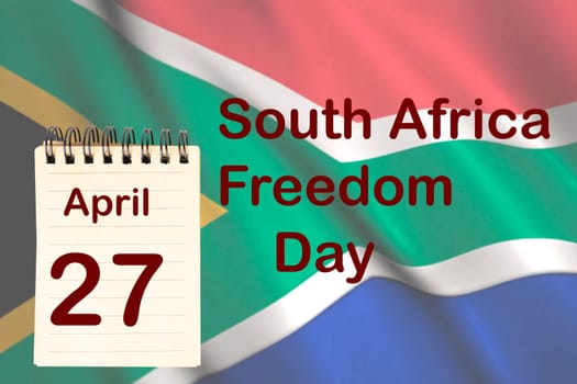 The celebration of the South Africa Freedom Day with the flag and the calendar indicating the April 27