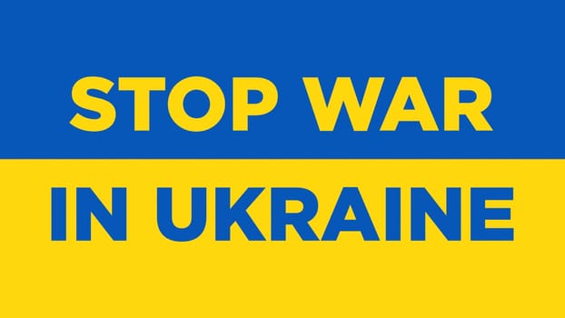 Stop war in Ukraine flag with anti war concept