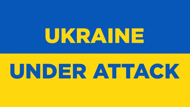 Ukraine under attack word in background flag. Peace in Ukraine flag