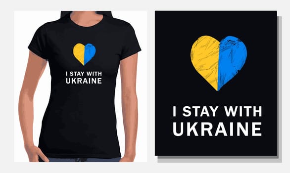 printable print i stay with ukraine. Vector illustration in support of Ukraine. The concept of patriotism and devotion.
