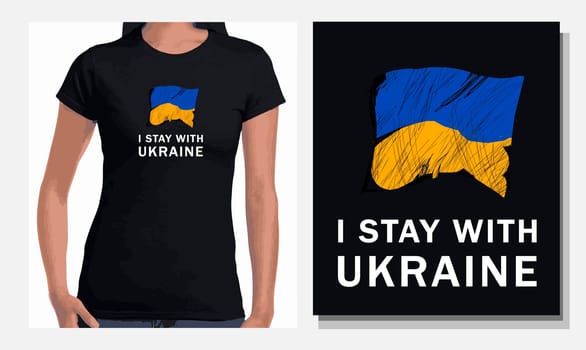 printable print i stay with ukraine. Vector illustration in support of Ukraine. The concept of patriotism and devotion. blue yellow flag