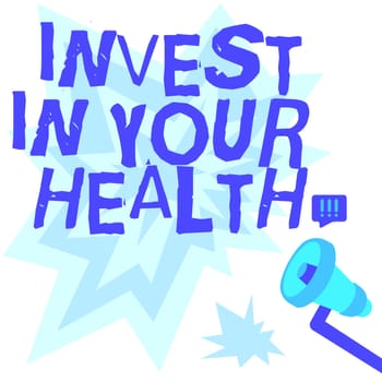 Handwriting text Invest In Your Health. Business concept Live a Healthy Lifestyle Quality Food for Wellness Megaphone Drawing With Lightning Wave Sound Making Loud Announcement.