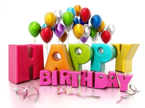 Happy birthday text and party balloons. 3D illustration.