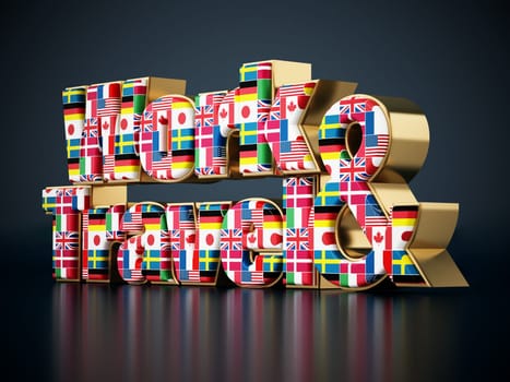Work and Travel text with country flags. 3D illustration.