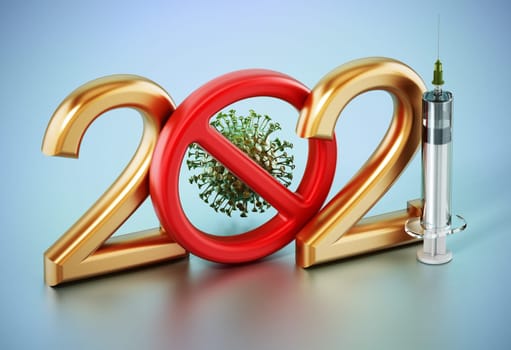 2021 text with virus inside red forbidden sign and syringe. 3D illustration.