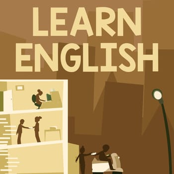 Text sign showing Learn English, Internet Concept Universal Language Easy Communication and Understand Office Building With Skyscrapers Drawing Showing City Skyline.