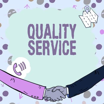 Hand writing sign Quality Service, Word for how well delivered service conforms to clientexpectations Empty frame decorated with communication symbols represent business meeting