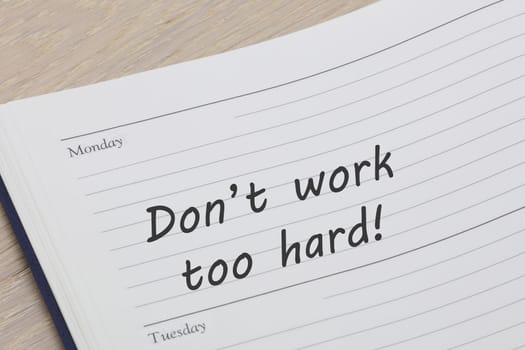 A Dont work too hard appointment diary reminder open at page appointment diary reminder open at page