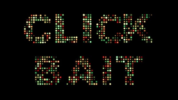 Click bait colorful led sign