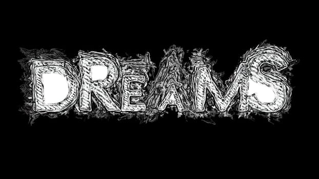 Dreams text hand drawn illustration,Dreams text hand drawn illustration