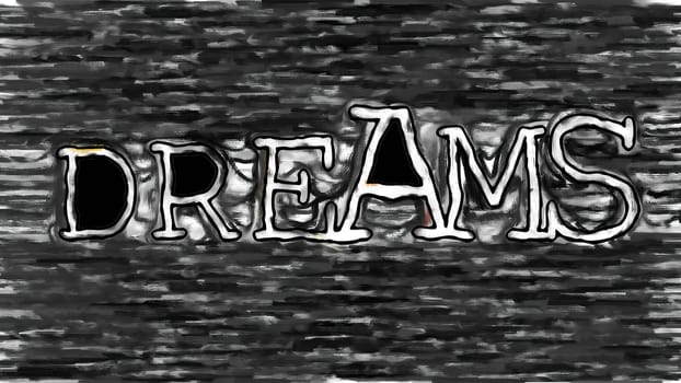 Dreams text hand draw digital art illustration,Dreams text hand draw digital art illustration