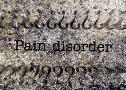 Pain disorder grunge concept