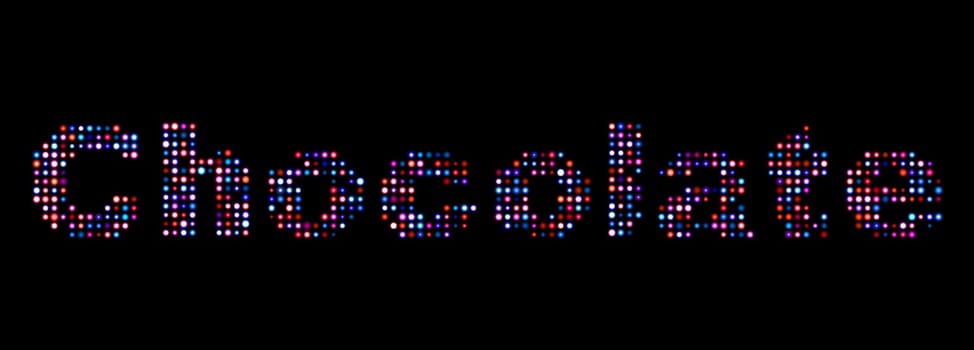 chocolate led text