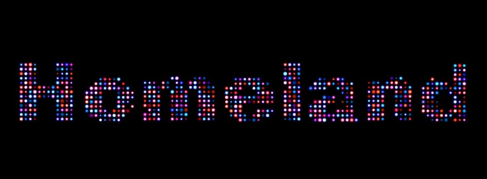 Homeland led text