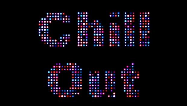 Chill out led sign