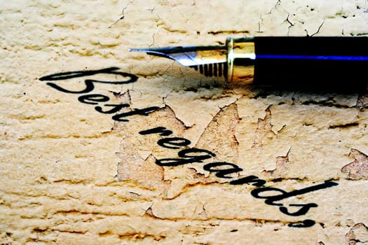 Close up of fountain pen on best regards