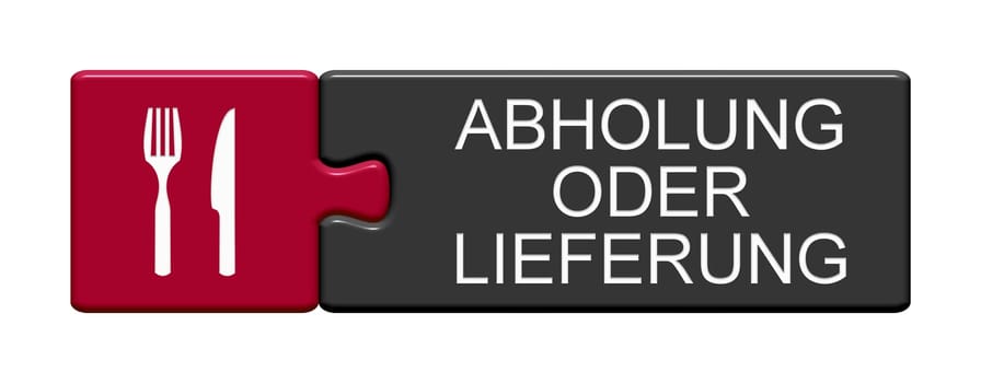 Isolated Puzzle Button red black with Cutlery Symbol showing Takeaway or Delivery in german language 3 D Illustration