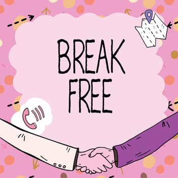 Text caption presenting Break Free, Business approach another way of saying salvation out of chains freedom prison Empty frame decorated with communication symbols represent business meeting