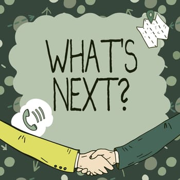 Handwriting text What S Next, Business overview Asking whatever comes immediately after the present one Empty frame decorated with communication symbols represent business meeting