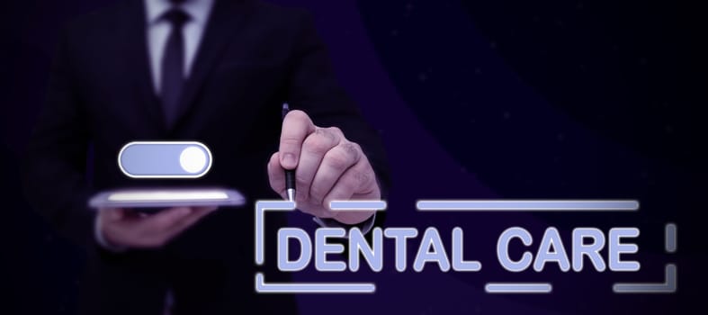 Inspiration showing sign Dental Care, Business concept maintenance of healthy teeth or to keep it clean for future Lady in suit holding pen symbolizing successful teamwork accomplishments.