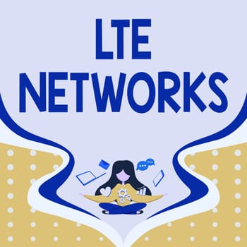 Text showing inspiration Lte Networks, Business idea Fastest network connection available for wireless communication Woman Surrounded With Technological Devices Presenting Future Advances.