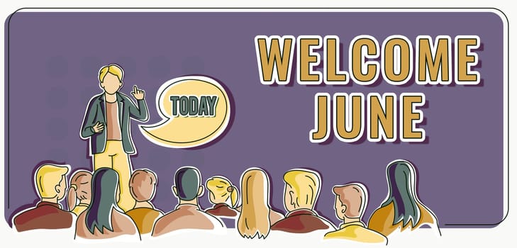 Hand writing sign Welcome June, Concept meaning Calendar Sixth Month Second Quarter Thirty days Greetings Person delivering presentation displaying newest business strategies.