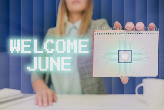 Conceptual caption Welcome June, Conceptual photo Calendar Sixth Month Second Quarter Thirty days Greetings Lady Pressing Screen Of Mobile Phone Showing The Futuristic Technology