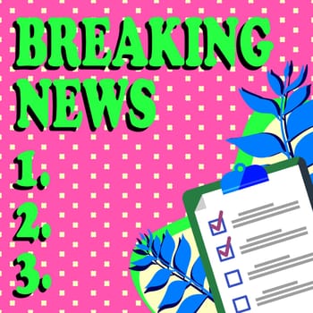 Conceptual caption Breaking News, Internet Concept Special Report Announcement Happening Current Issue Flashnews Clipboard Drawing With Checklist Marked Done Items On List.