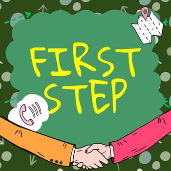 Sign displaying First Step, Business overview Pertaining to the start of a certain process or beginning Empty frame decorated with communication symbols represent business meeting