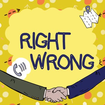 Text showing inspiration Right Wrong, Internet Concept choose between two decisions correct and bad one to make Empty frame decorated with communication symbols represent business meeting