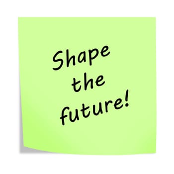 A Shape the future 3d illustration post note reminder on white with clipping path