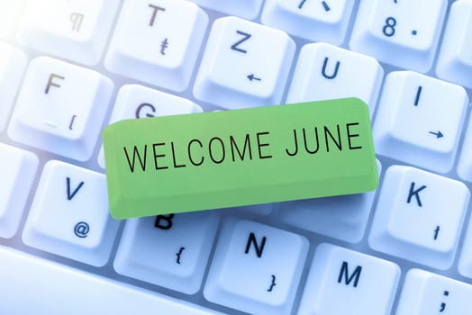 Conceptual caption Welcome June, Concept meaning Calendar Sixth Month Second Quarter Thirty days Greetings -49192