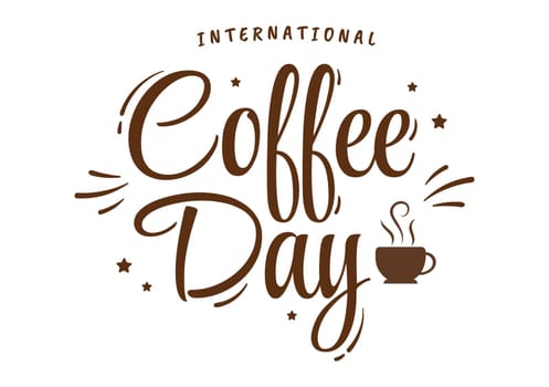 International Coffee Day on 1st October Hand Drawn Cartoon Flat Illustration with Cacao Beans and a Glass of Hot Drink Design