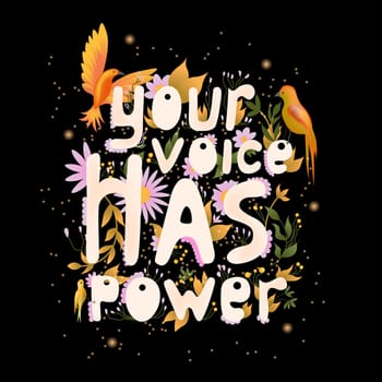Your voice has power. Motivational print. Election voting concept. Manifestations of a political position.