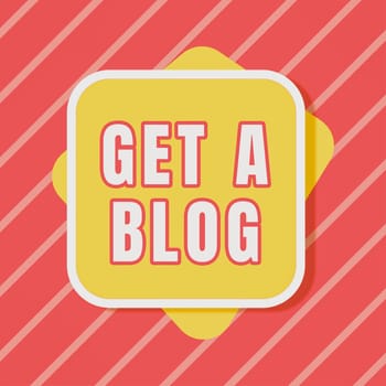 Inspiration showing sign Get A Blog, Business approach Start writing on social networks blogging modern communication Blank Square And Rectangular Shapes For Promotion Of Business.