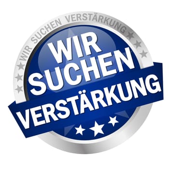 round button with banner and text We are looking for reinforcement