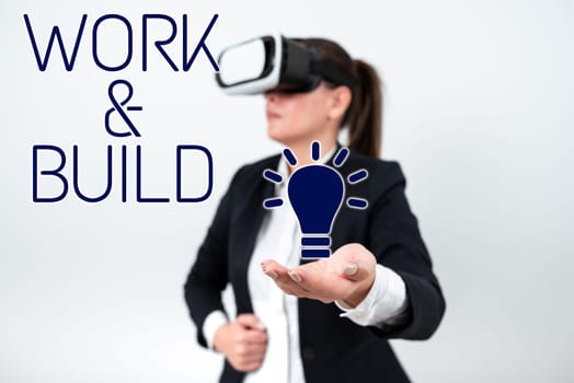 Text caption presenting Work And Build, Business overview Do hard job to continue building your business growing up